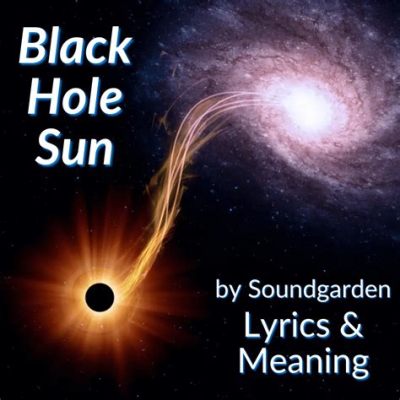  Black Hole Sun – Ein hypnotischer Song voller düsterer Schönheit und melancholischer Gitarrenriffs