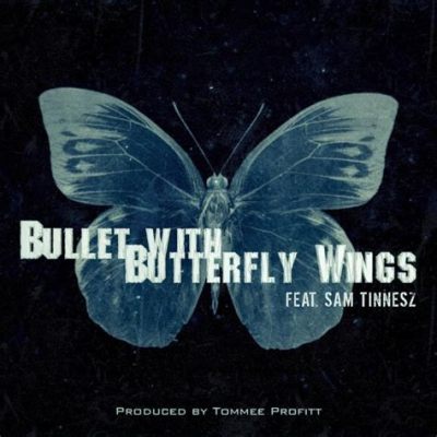  Bullet With Butterfly Wings - Eine düstere Symphonie von Wut und Verzweiflung